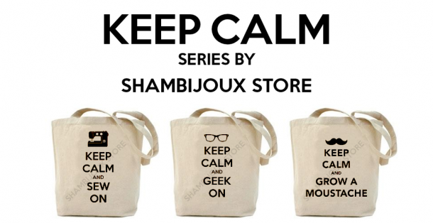 Keep Calm Series By Shambijoux Store